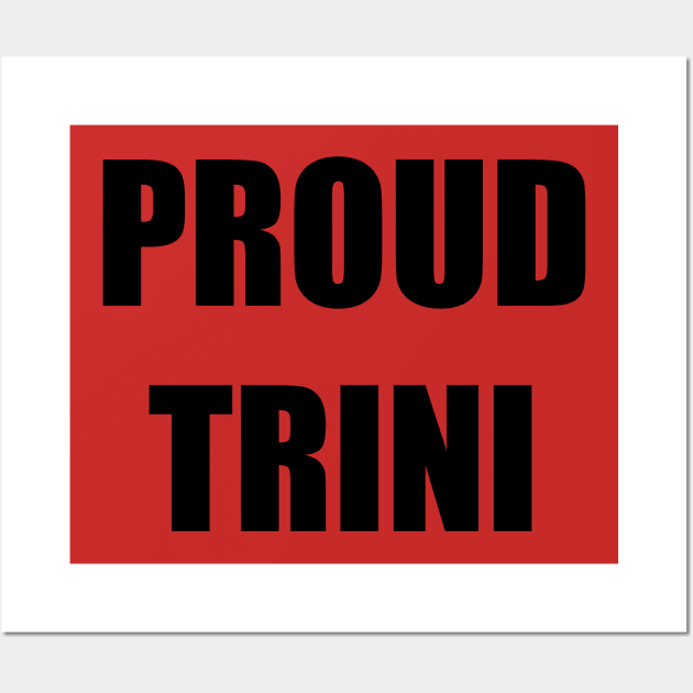 PROUD TRINI Wall Art by DMcK Designs